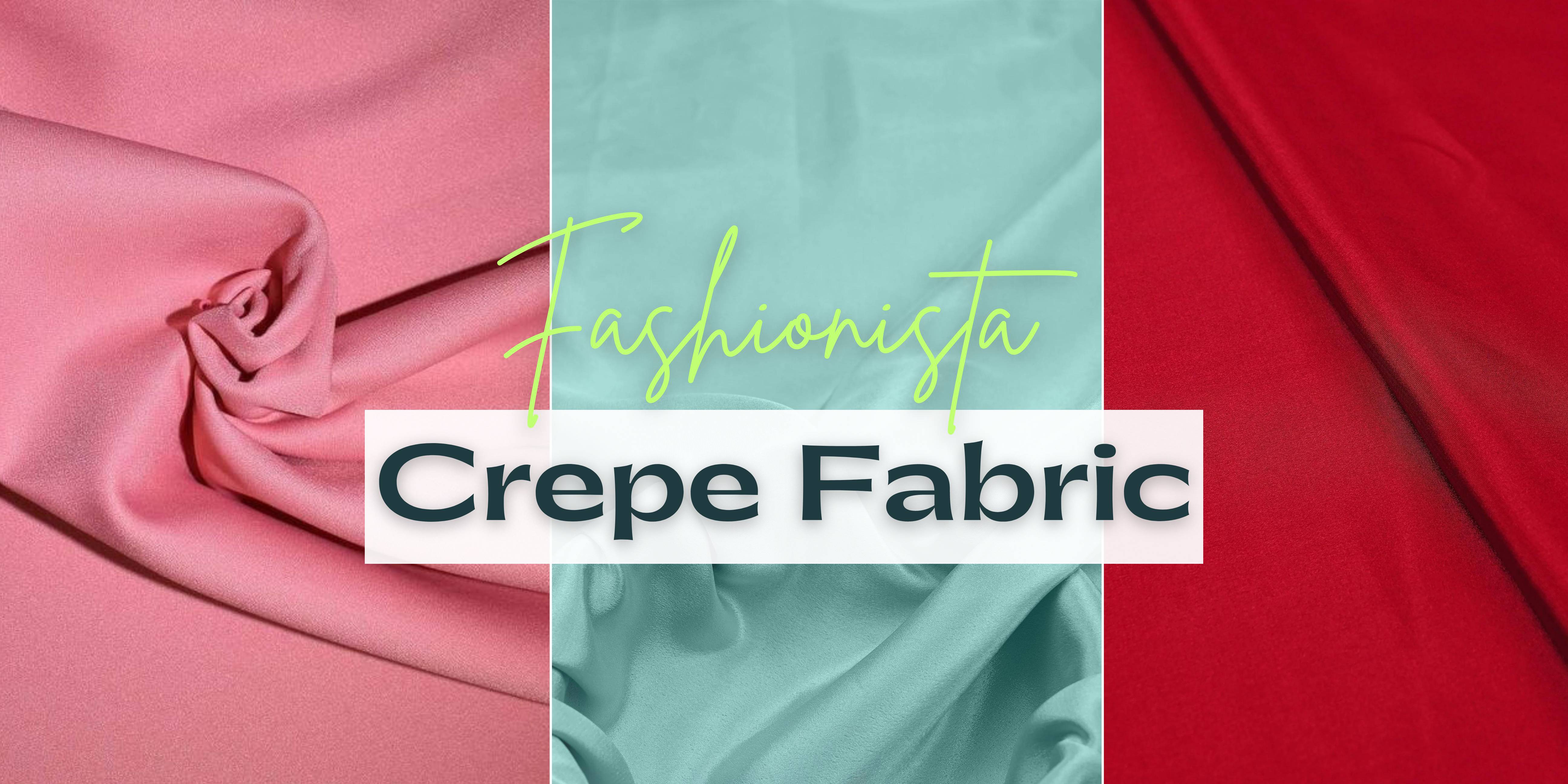 Why is Crepe Fabric a Go-to Choice for Every Fashionista? – Fabric Depot